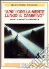 Aprì loro la mente lungo il cammino. Appunti di metodologia catechistica libro