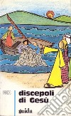 Discepoli di Gesù. Sussidio didattico a schede ispirato al catechismo per l'iniziazione cristiana dei fanciulli e dei ragazzi. Vol. 2: Guida per i catechisti libro