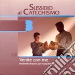 Venite con me. Terza elementare. Vol. 3: Sussidio al catechismo libro