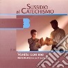 Venite con me. Terza elementare. Vol. 3: Sussidio al catechismo libro