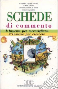 Insieme per... Schede di commento. Per il 1º ciclo libro
