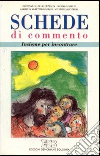 Insieme per incontrare. Testo di religione per la 3ª classe elementare dell'Alto Adige. Schede di commento libro