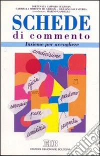 Insieme per accogliere. Schede di commento. Per la 4ª classe elementare libro