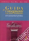 La parola chiave. Trame e interpreti dello scenario religioso. Per le Scuole superiori. Guida per l'insegnante. Per il biennio libro