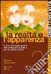 Nuovo Obiettivo Vita. Per la Scuola media. Vol. 2: La realtà e l'apparenza libro