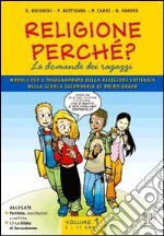 Religione perché? Le domande dei ragazzi. Per la Scuola media. Con CD-ROM. Con espansione online