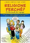 Religione perché? Le domande dei ragazzi. Per la Scuola media. Con CD-ROM. Con espansione online libro di Bocchini Sergio Buttignol Paola Cabri Pierluigi