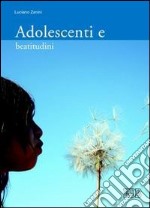 Adolescenti e beatitudini libro