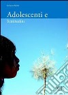 Adolescenti e beatitudini libro di Zanini Luciano