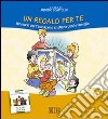 Un regalo per te. Itinerario per l'iniziazione cristiana delle famiglie. II anno. Guida per i catechisti libro di Scattolini A. (cur.)