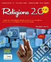 Religione 2.0 Plus. Testo per l'insegnamento della religione cattolica. Per la Scuola media. Con DVD libro di Bocchini Sergio Cabri Pierluigi Masini Paolo