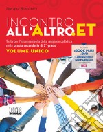 Incontro all'altro.et. Per le Scuole superiori. Con e-book. Con espansione online libro