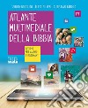 Atlante multimediale della Bibbia. Sussidio per alunni e insegnanti libro