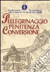 Pellegrinaggio, penitenza, conversione libro