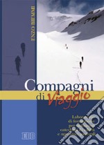 Compagni di viaggio. Laboratorio di formazione per animatori, catechisti di adulti e operatori pastorali