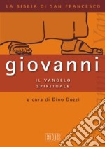 Giovanni. Il Vangelo spirituale libro