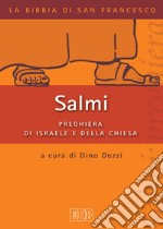 Salmi. Preghiera di Israele e della Chiesa libro