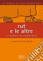 Rut e le altre. La Bibbia al femminile libro