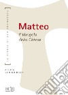 Matteo. Il Vangelo della Chiesa libro