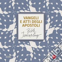 Vangeli e Atti degli apostoli. Bible journaling libro