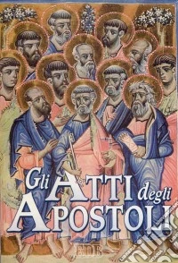 Gli Atti degli Apostoli libro