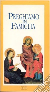 Preghiamo in famiglia libro