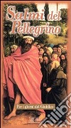 Salmi del pellegrino. Per i giorni del giubileo libro