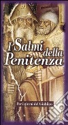 I salmi della penitenza per i giorni del giubileo libro