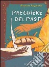 Preghiere dei pasti libro di Paganelli Rinaldo