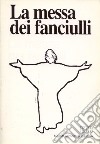 La messa dei fanciulli libro