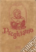 Preghiamo. Libro di preghiere per anziani