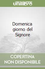 Domenica giorno del Signore libro