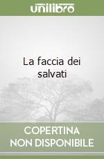 La faccia dei salvati libro