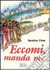 Eccomi, manda me. Itinerari vocazionali libro