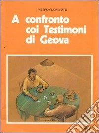 A confronto con i Testimoni di Geova libro