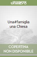 Una#famiglia una Chiesa libro