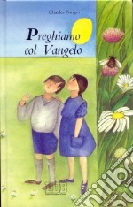 Preghiamo col Vangelo libro