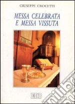 Messa celebrata e messa vissuta libro