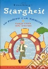 Stargheit. Lo Spirito e la Missione. Campo scuola sulla Cresima. Guida per gli animatori libro