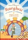 Stargheit. Lo Spirito e la Missione. Campo scuola sulla Cresima. Sussidio per i ragazzi libro