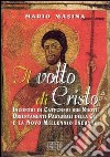 Il volto di Cristo. Incontri di catechesi sui nuovi orientamenti pastorali della CEI e la «Novo millennio ineunte» (1) libro