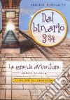 Dal binario 3¾. La grande avventura. Campo scuola. Vol. 1: Guida per gli animatori libro