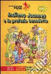 Indiana Joannes e la profezia benedetta. Campo scuola. Guida per gli animatori libro di Centro pastorale ragazzi Verona (cur.)