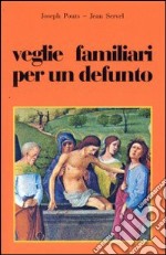 Veglie familiari per un defunto libro