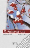 Il Natale di tutti libro di Bocchini Sergio Lusani Valter