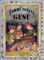 Fammi vedere Gesù libro