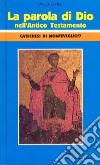 La parola di Dio nell'antico Testamento. Catechesi di Monteveglio (7) libro