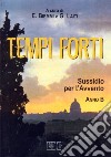 Tempi forti. Sussidio per l'Avvento. Anno B libro