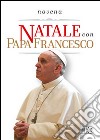 Natale con papa Francesco. Novena libro di Cabri P. (cur.)