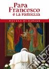 Papa Francesco e la famiglia. Novena di Natale libro di Francesco (Jorge Mario Bergoglio) Cabri P. (cur.)